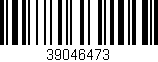 Código de barras (EAN, GTIN, SKU, ISBN): '39046473'