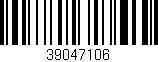Código de barras (EAN, GTIN, SKU, ISBN): '39047106'