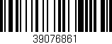 Código de barras (EAN, GTIN, SKU, ISBN): '39076861'