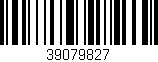 Código de barras (EAN, GTIN, SKU, ISBN): '39079827'