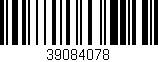 Código de barras (EAN, GTIN, SKU, ISBN): '39084078'