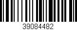 Código de barras (EAN, GTIN, SKU, ISBN): '39084482'