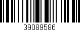 Código de barras (EAN, GTIN, SKU, ISBN): '39089586'