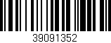 Código de barras (EAN, GTIN, SKU, ISBN): '39091352'
