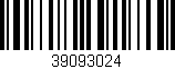 Código de barras (EAN, GTIN, SKU, ISBN): '39093024'