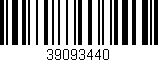Código de barras (EAN, GTIN, SKU, ISBN): '39093440'