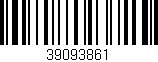 Código de barras (EAN, GTIN, SKU, ISBN): '39093861'
