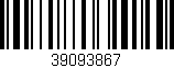 Código de barras (EAN, GTIN, SKU, ISBN): '39093867'