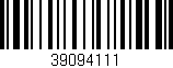 Código de barras (EAN, GTIN, SKU, ISBN): '39094111'
