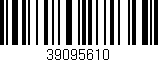Código de barras (EAN, GTIN, SKU, ISBN): '39095610'