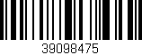 Código de barras (EAN, GTIN, SKU, ISBN): '39098475'
