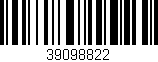 Código de barras (EAN, GTIN, SKU, ISBN): '39098822'