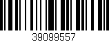 Código de barras (EAN, GTIN, SKU, ISBN): '39099557'
