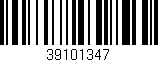 Código de barras (EAN, GTIN, SKU, ISBN): '39101347'