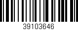 Código de barras (EAN, GTIN, SKU, ISBN): '39103646'