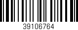 Código de barras (EAN, GTIN, SKU, ISBN): '39106764'