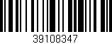 Código de barras (EAN, GTIN, SKU, ISBN): '39108347'