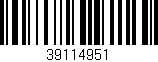 Código de barras (EAN, GTIN, SKU, ISBN): '39114951'