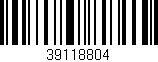 Código de barras (EAN, GTIN, SKU, ISBN): '39118804'