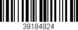 Código de barras (EAN, GTIN, SKU, ISBN): '39184924'