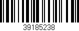 Código de barras (EAN, GTIN, SKU, ISBN): '39185238'