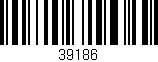 Código de barras (EAN, GTIN, SKU, ISBN): '39186'