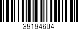 Código de barras (EAN, GTIN, SKU, ISBN): '39194604'