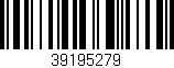 Código de barras (EAN, GTIN, SKU, ISBN): '39195279'