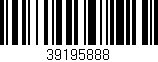Código de barras (EAN, GTIN, SKU, ISBN): '39195888'