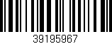 Código de barras (EAN, GTIN, SKU, ISBN): '39195967'