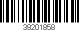 Código de barras (EAN, GTIN, SKU, ISBN): '39201858'