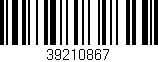 Código de barras (EAN, GTIN, SKU, ISBN): '39210867'