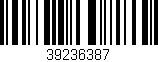 Código de barras (EAN, GTIN, SKU, ISBN): '39236387'
