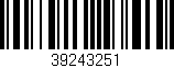 Código de barras (EAN, GTIN, SKU, ISBN): '39243251'