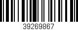 Código de barras (EAN, GTIN, SKU, ISBN): '39269867'
