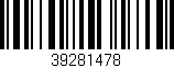 Código de barras (EAN, GTIN, SKU, ISBN): '39281478'
