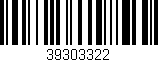 Código de barras (EAN, GTIN, SKU, ISBN): '39303322'