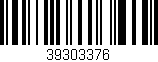 Código de barras (EAN, GTIN, SKU, ISBN): '39303376'