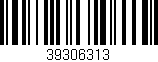 Código de barras (EAN, GTIN, SKU, ISBN): '39306313'