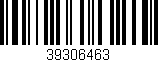 Código de barras (EAN, GTIN, SKU, ISBN): '39306463'