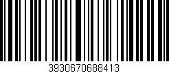Código de barras (EAN, GTIN, SKU, ISBN): '3930670688413'
