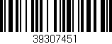 Código de barras (EAN, GTIN, SKU, ISBN): '39307451'