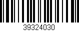 Código de barras (EAN, GTIN, SKU, ISBN): '39324030'
