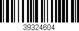 Código de barras (EAN, GTIN, SKU, ISBN): '39324604'