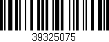 Código de barras (EAN, GTIN, SKU, ISBN): '39325075'
