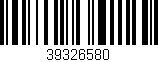 Código de barras (EAN, GTIN, SKU, ISBN): '39326580'