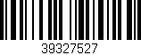 Código de barras (EAN, GTIN, SKU, ISBN): '39327527'