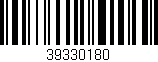 Código de barras (EAN, GTIN, SKU, ISBN): '39330180'