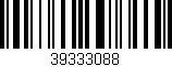 Código de barras (EAN, GTIN, SKU, ISBN): '39333088'