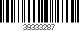 Código de barras (EAN, GTIN, SKU, ISBN): '39333287'